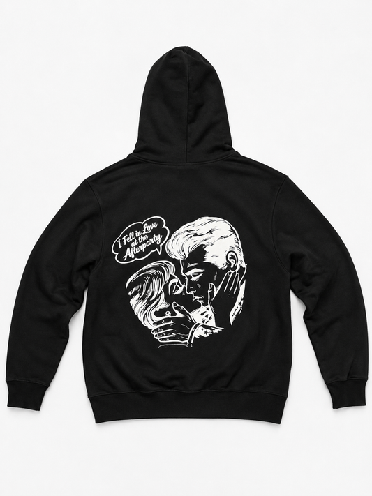 I fell in love at the afterparty hoodie