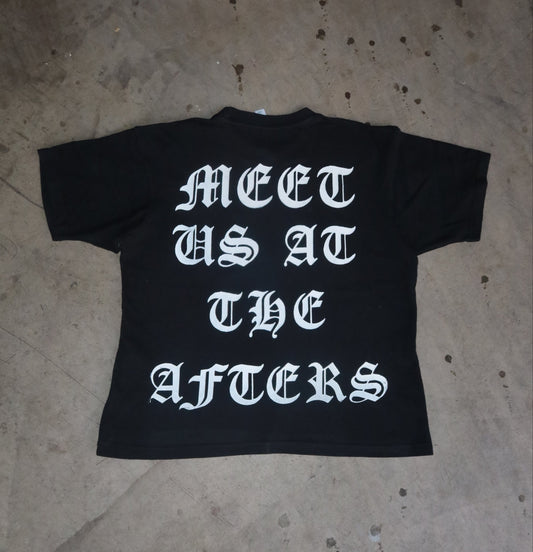 MEET US AT THE AFTERS TEE